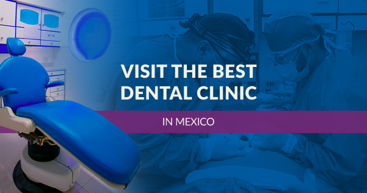 Best city in Mexico for dental work in 2023 Sani Dental Group